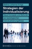Strategien der Individualisierung Strategien der Individualisierung