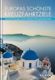 Europas schönste Kreuzfahrtziele Europas schönste Kreuzfahrtziele