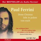 Denn Christus lebt in jedem von euch, 4 Audio-CDs Denn Christus lebt in jedem von euch, 4 Audio-CDs
