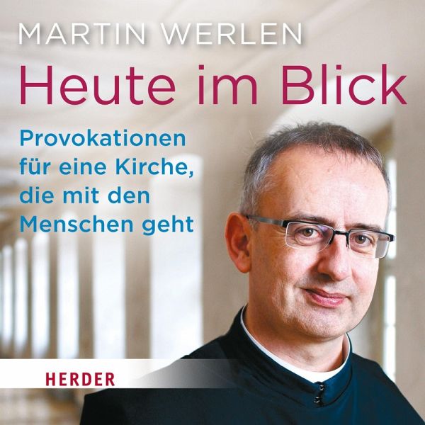 Heute im Blick (MP3-Download) - <b>Martin Werlen</b> - 44647847z