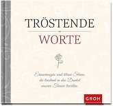 Tröstende Worte Tröstende Worte