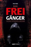 Der Freigänger von Stadelheim Der Freigänger von Stadelheim
