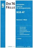 Die 76 wichtigsten Fälle - BGB AT Die 76 wichtigsten Fälle - BGB AT