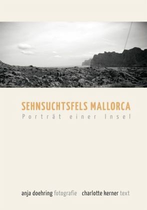 Sehnsuchtsfels Mallorca - Doehring, Anja; Kerner, Charlotte