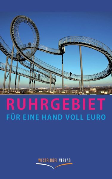 Ruhrgebiet für eine Handvoll Euro - Peters, Ulrike Katrin; Raab, Karsten-Thilo