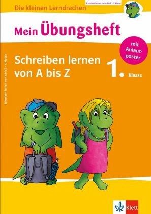 Klett Mein übungsheft Schreiben Lernen Von A Bis Z 1 Klasse