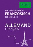 PONS Das kleine Wörterbuch Französisch PONS Das kleine Wörterbuch Französisch
