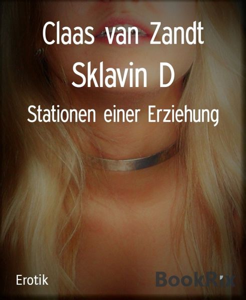 Sklavin D Ebook Epub Von Claas Van Zandt Buecher De