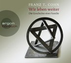Wir leben weiter, 2 Audio-CDs Wir leben weiter, 2 Audio-CDs