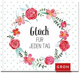 Glück für jeden Tag Glück für jeden Tag