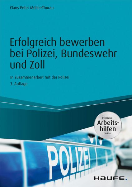 Erfolgreich Bewerben Bei Polizei Bundeswehr Und Zoll Inkl
