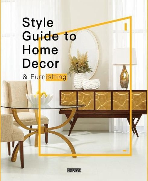 Style Guide To Home Decor Furnishing Hb