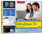 Windows 10 - Schnell zum Ziel - inklusive der aktuellsten Updates Windows 10 - Schnell zum Ziel - inklusive der aktuellsten Updates