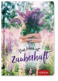 Das Leben ist zauberhaft Das Leben ist zauberhaft