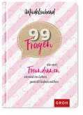 Mädelsabend: 99 Fragen, die sich Freundinnen einmal im Leben gestellt haben sollten Mädelsabend: 99 Fragen, die sich Freundinnen einmal im Leben gestellt haben sollten