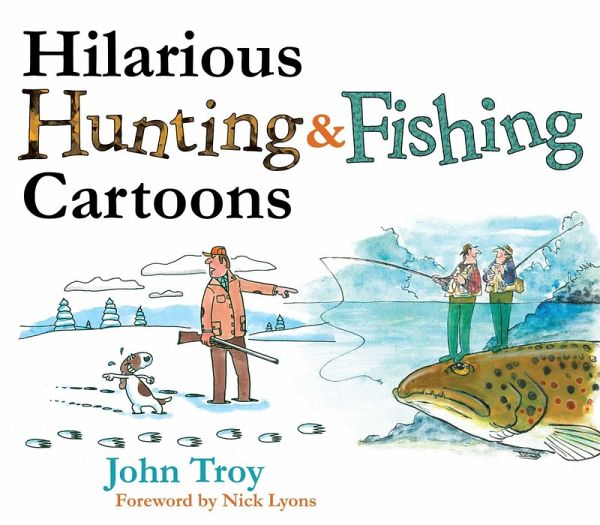 Hilarious Hunting Fishing Cartoons Ebook Epub Portofrei Bei Bucher De