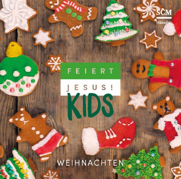 Feiert Jesus! Kids - Weihnachten, 1 Audio-CD - Hörbücher portofrei bei ...