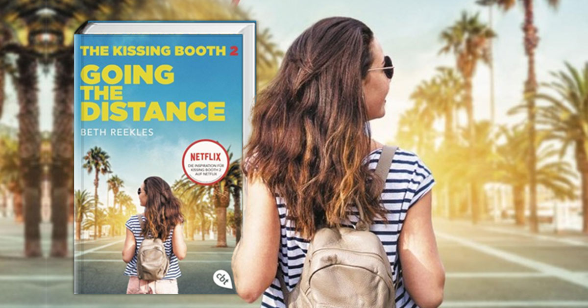 Going the Distance / Kissing Booth Bd.2 von Beth Reekles ...