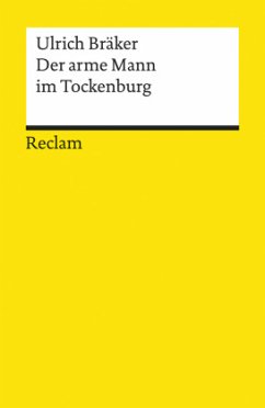 Lebensgeschichte und natürliche Abenteuer des Armen Mannes im Tockenburg - Bräker, Ulrich