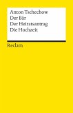 Der Bär. Der Heiratsantrag. Die Hochzeit. Drei Einakter