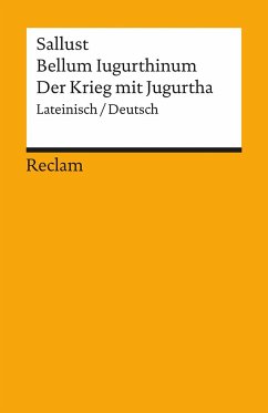 Bellum Iugurthinum / Der Krieg mit Jugurtha - Sallust