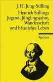 Henrich Stillings Jugend, Jünglingsjahre, Wanderschaft und häusliches Leben