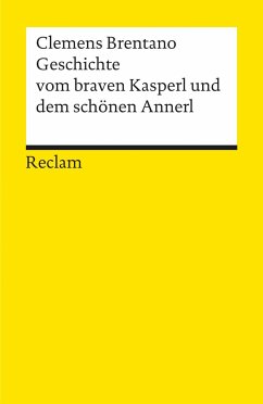 Geschichte vom braven Kasperl und dem schönen Annerl - Brentano, Clemens