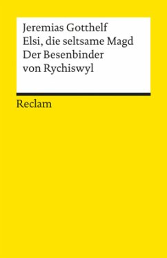 Elsi, die seltsame Magd / Der Besenbinder von Rychiswyl - Gotthelf, Jeremias