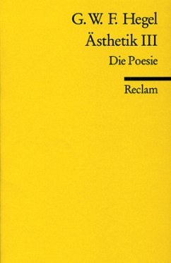 Vorlesungen über die Ästhetik, Die Poesie - Hegel, Georg Wilhelm Friedrich