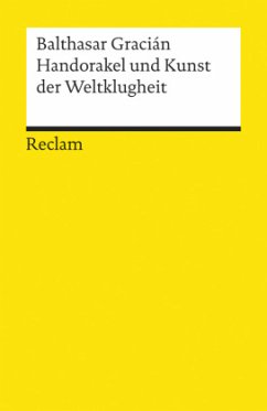 Handorakel und Kunst der Weltklugheit - Gracián, Balthasar