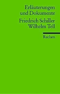 Friedrich Schiller 'Wilhelm Tell' - Schiller, Friedrich; Schmidt, Josef