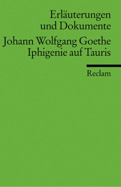 Johann Wolfgang Goethe 'Iphigenie auf Tauris' - Goethe, Johann W. von