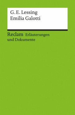 Erläuterungen und Dokumente zu Gotthold Ephraim Lessing: Emilia Galotti - Lessing, Gotthold E. / Dane, Gesa