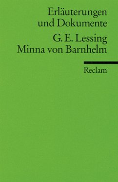 Erläuterungen und Dokumente zu Gotthold Ephraim Lessing: Minna von Barnhelm - Lessing, Gotthold E. / Schönborn, Sibylle