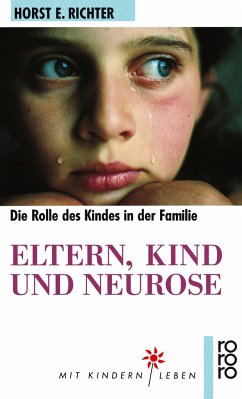 Eltern, Kind und Neurose - Richter, Horst-Eberhard