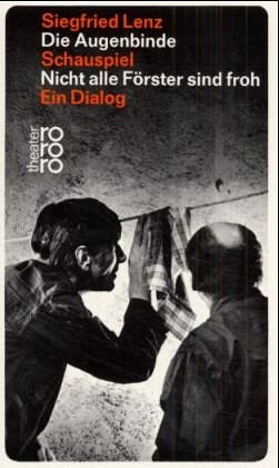 Die Augenbinde. Nicht alle Förster sind froh