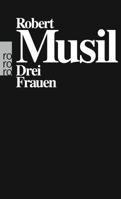 Drei Frauen - Musil, Robert