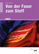 Von der Faser zum Stoff - Bild 1