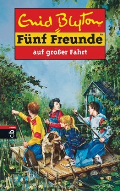 Fünf Freunde auf großer Fahrt / Fünf Freunde Bd.10 - Blyton, Enid