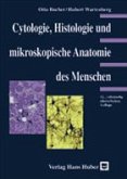 Cytologie, Histologie und mikroskopische Anatomie des Menschen