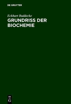 Grundriß der Biochemie - Buddecke, E.