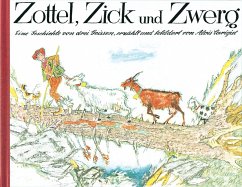 Zottel, Zick und Zwerg - Carigiet, Alois
