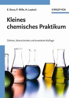 Kleines chemisches Praktikum - Dane, Elisabeth; Wille, Franz; Laatsch, Hartmut