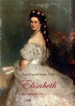 Elisabeth - Corti, Egon Caesar Conte