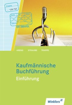 Kaufmännische Buchführung. Einführung - Arens, Eberhard;Straube, Waldemar;Arens, Rolf