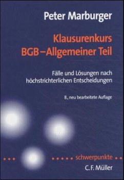 Klausurenkurs BGB - Allgemeiner Teil - Marburger, Peter