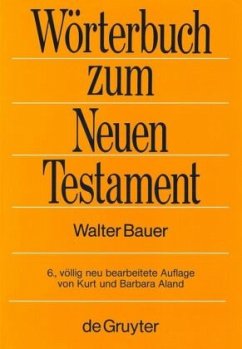 Wörterbuch zum Neuen Testament - Bauer, Walter