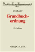 Grundbuchordnung: GBO - Demharter, Johann