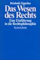 Das Wesen des Rechts - Zippelius, Reinhold