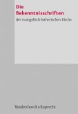 Die Bekenntnisschriften der evangelisch-lutherischen Kirche